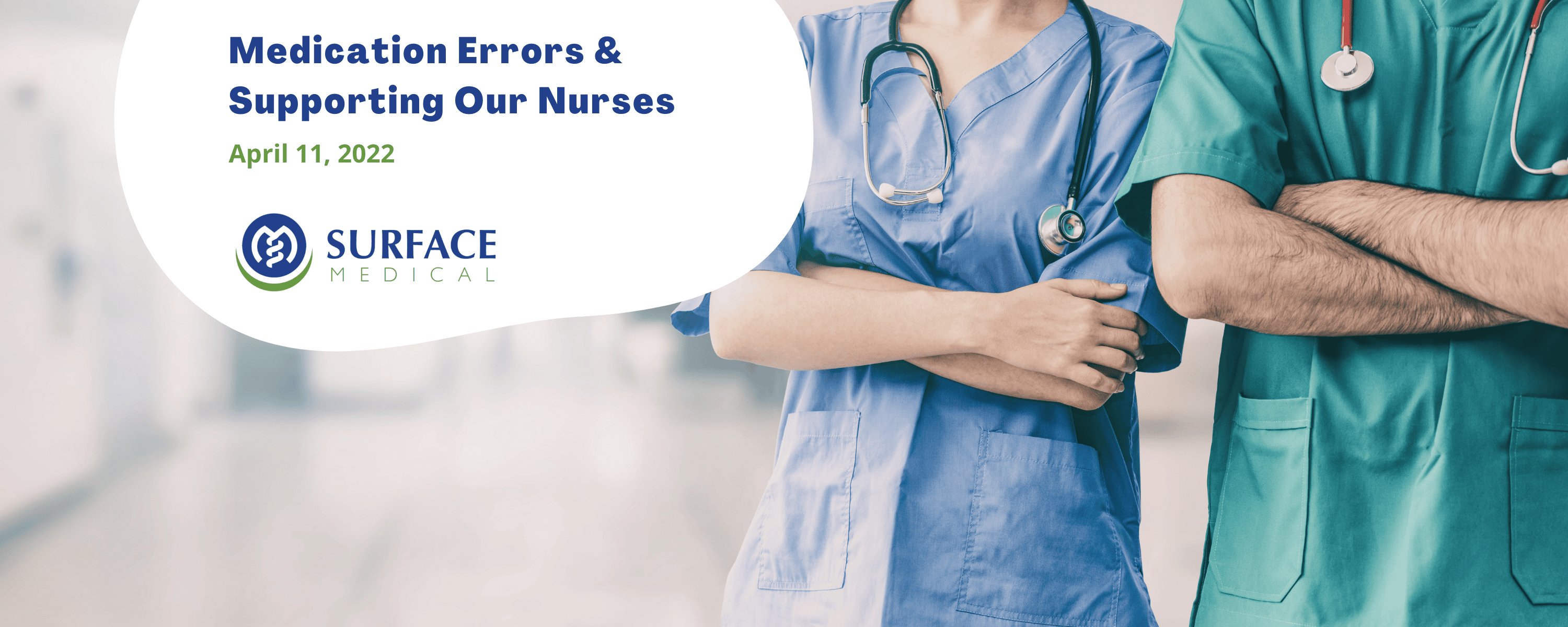 Medication Errors & Supporting Our Nurses
